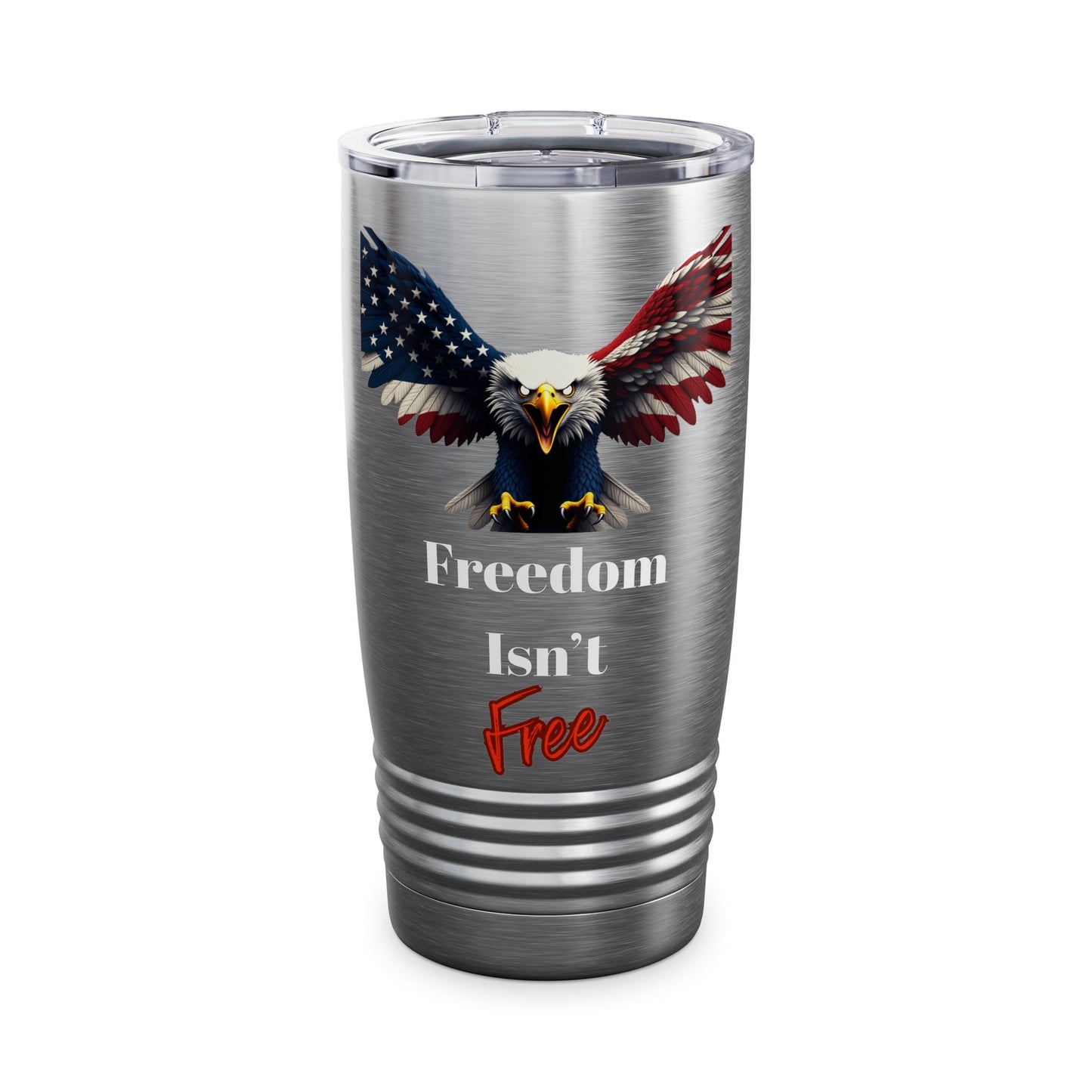 Freedom Isn't Free Patriotic Eagle on a 20oz Insulated Tumbler