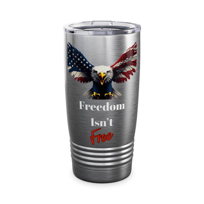 Freedom Isn't Free Patriotic Eagle on a 20oz Insulated Tumbler