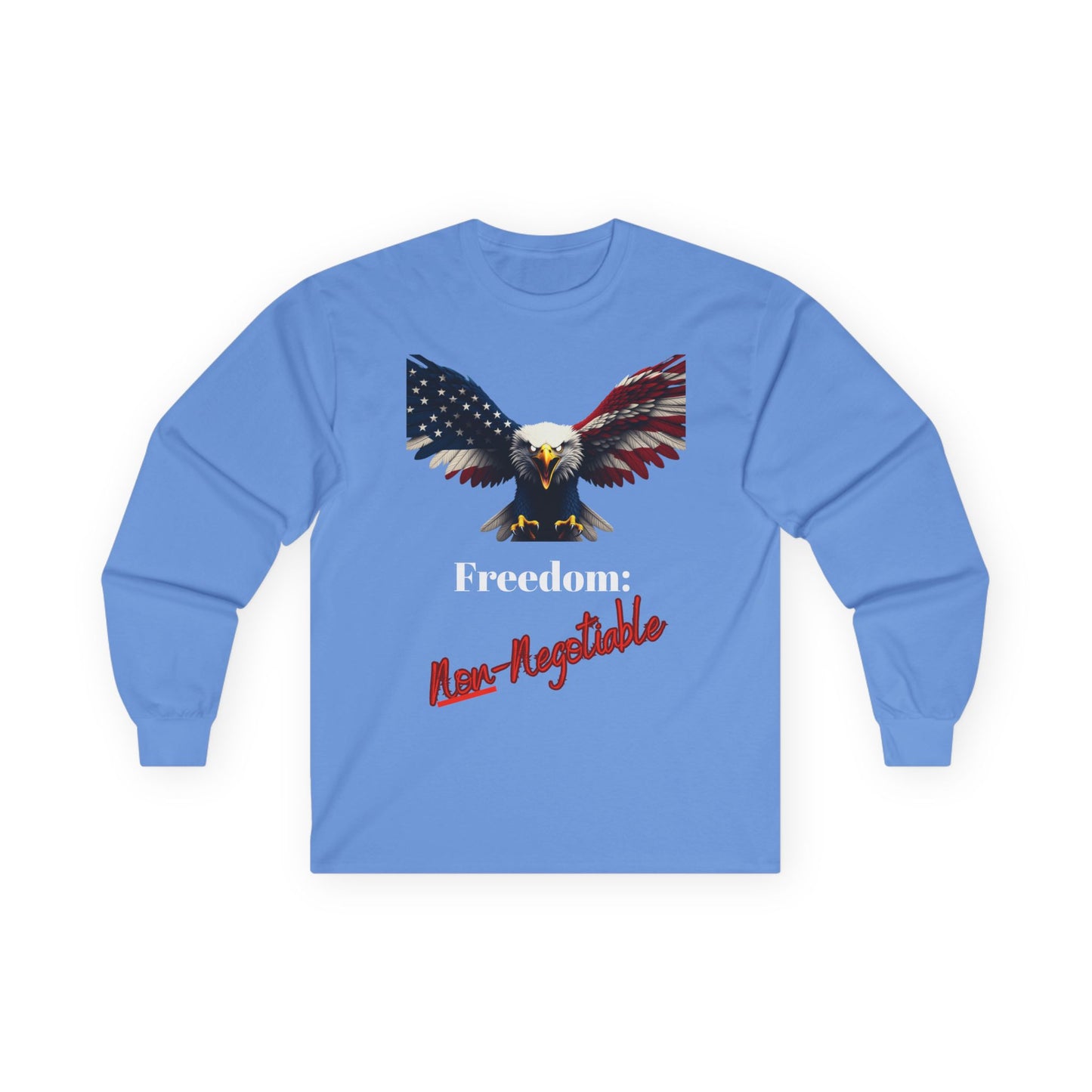 Freedom Non-Negotiable Patriotic Eagle on a long sleeve tee