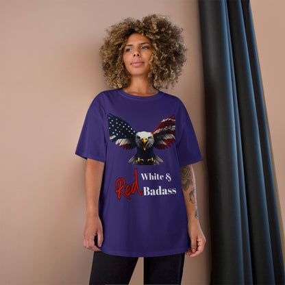 Red White & Badass Patriotic Eagle on a Champion T-shirt