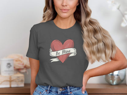 Be Mine phrase on a Premium Tee