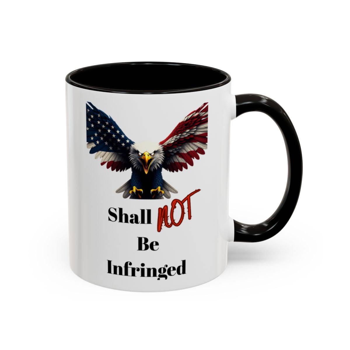 Shall Not Be Infringed American Eagle Mug