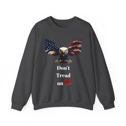 Don't Tread On Me Patriotic Eagle text on a Crewneck Sweatshirt