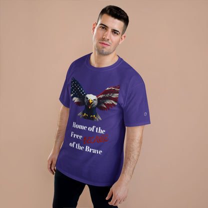 Home Of The Free Because Of The Brave Patriotic Eagle on a Champion T-shirt