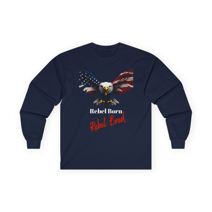 Rebel Born Rebel Bred Patriotic Eagle on a long sleeve tee