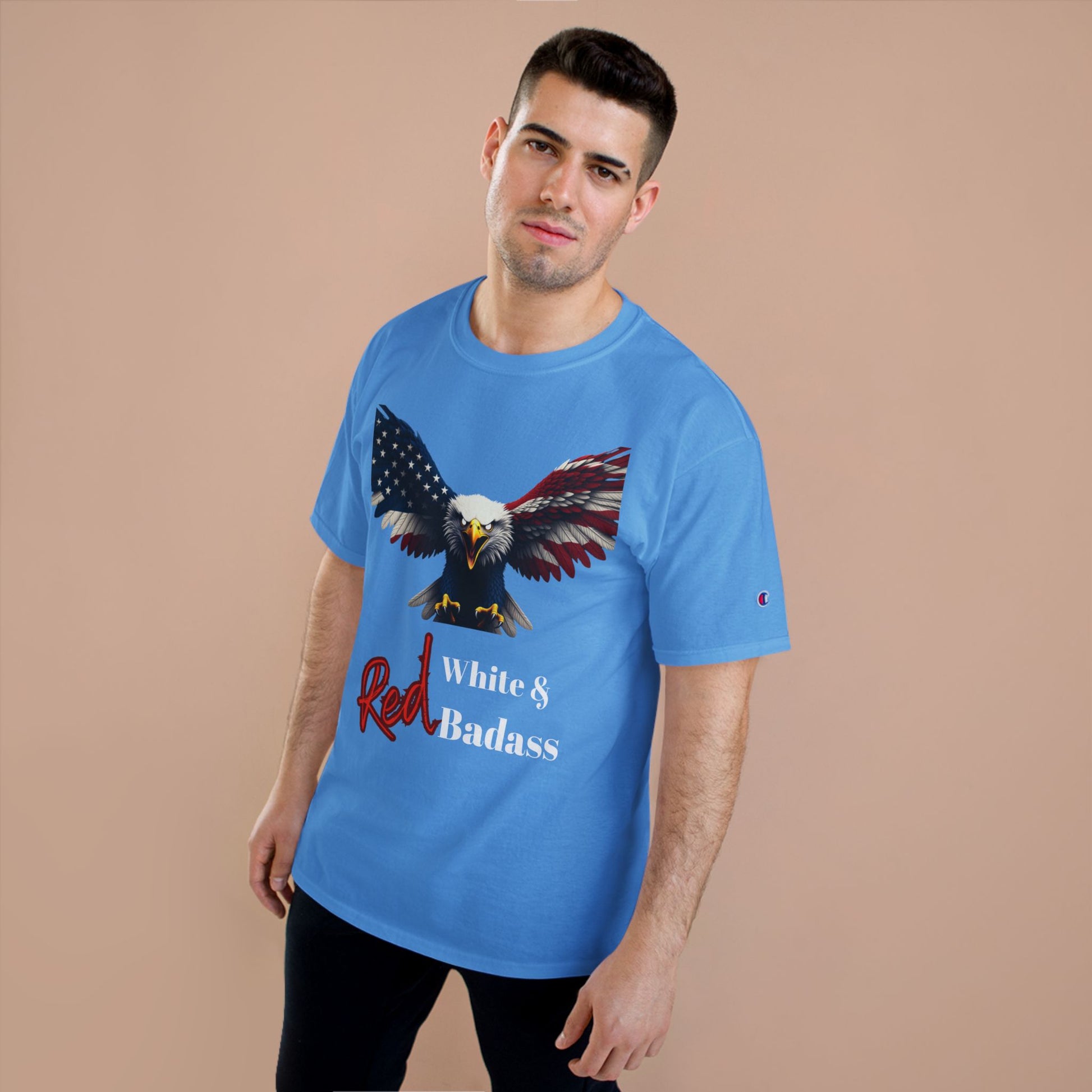Red White & Badass Patriotic Eagle on a Champion T-shirt