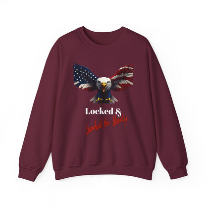 Locked & Loaded For Liberty Patriotic Eagle text on a Crewneck Sweatshirt