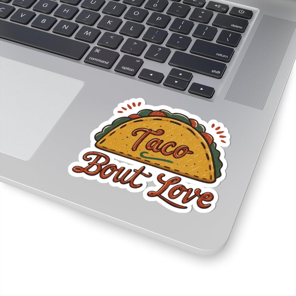 Taco 'Bout Love phrase with a Vintage & Retro design on Kiss-Cut Stickers