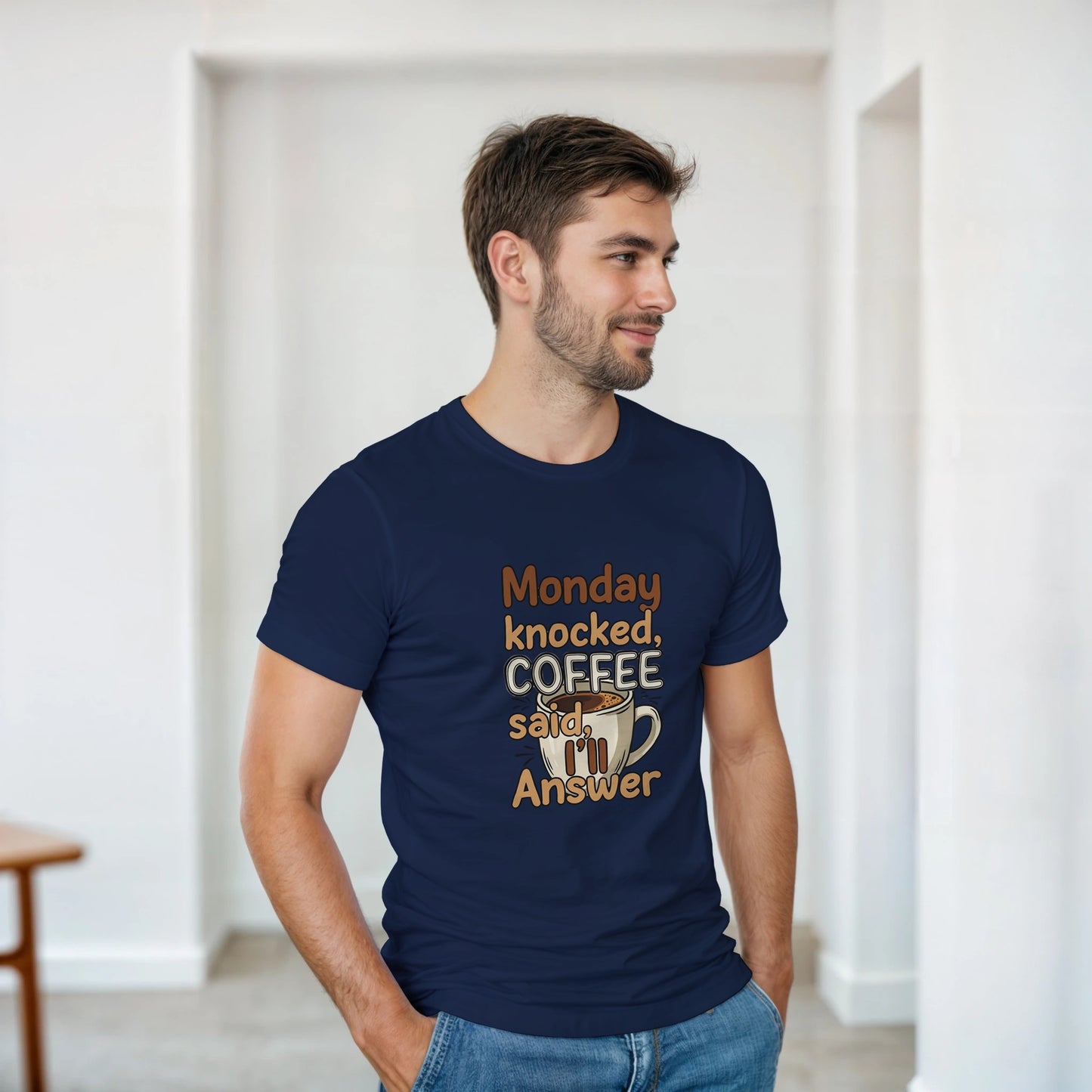 Monday Knocked, Coffee Said I'll Answer on a Heavyweight Humor & Caffeine T on a Shirt