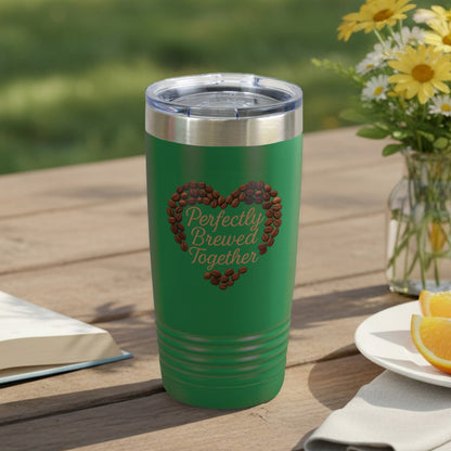 Perfectly Brewed Together – 20oz Insulated Tumbler