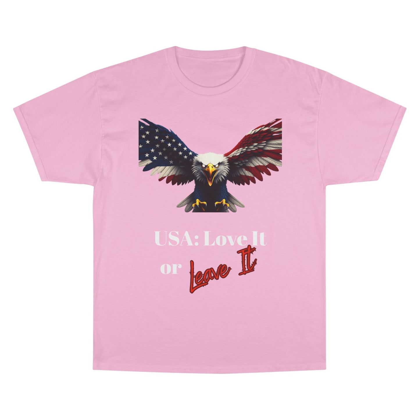USA Love It Or Leave It Patriotic Eagle on a Champion T-shirt