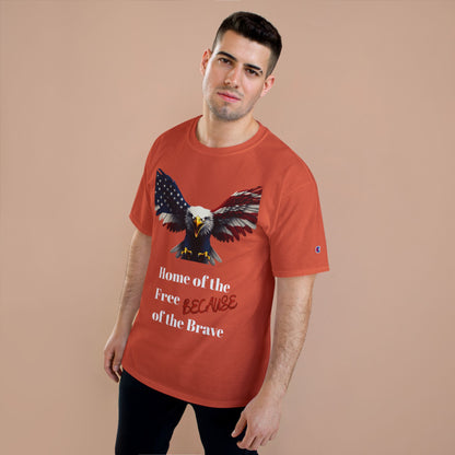 Home Of The Free Because Of The Brave Patriotic Eagle on a Champion T-shirt