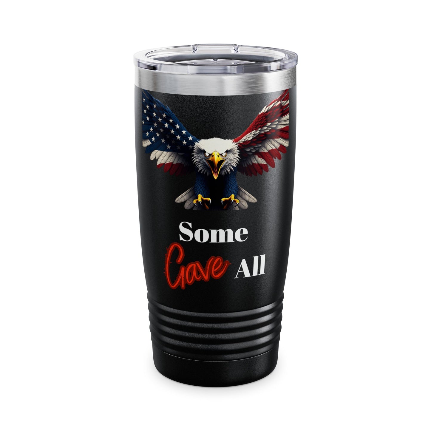 Some Gave All Patriotic Eagle on a 20oz Insulated Tumbler
