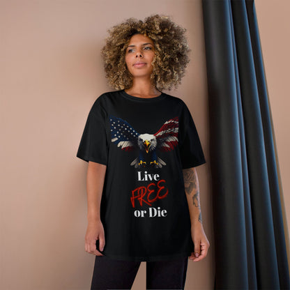 Live Free Or Die Patriotic Eagle on a Champion T-shirt