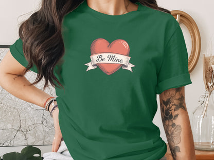 Be Mine phrase on a Premium Tee