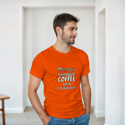 Monday Knocked, Coffee Answered on a Heavyweight Caffeine Lover T on a Shirt