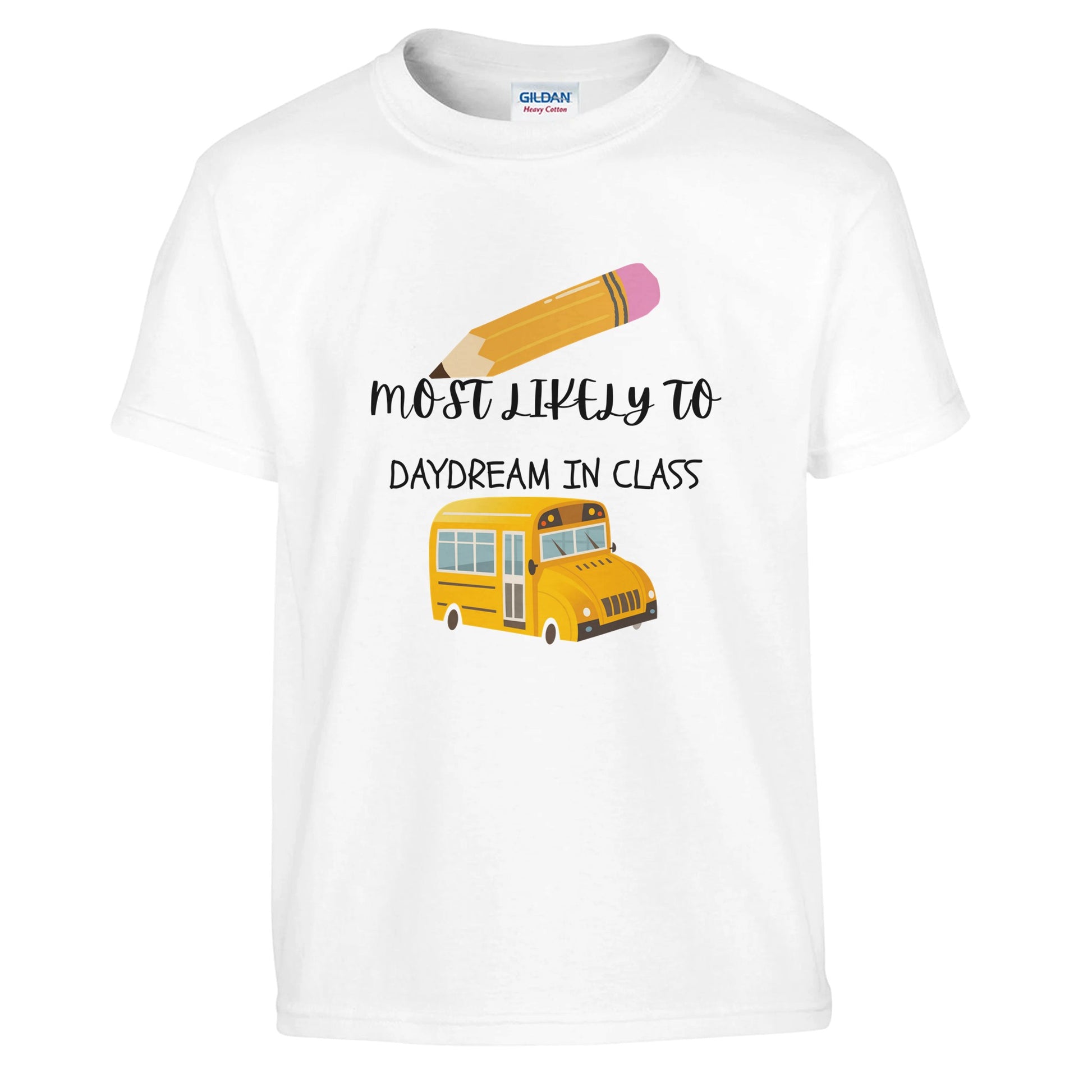 Most Likely To Daydream in Class on a heavyweight T-Shirt