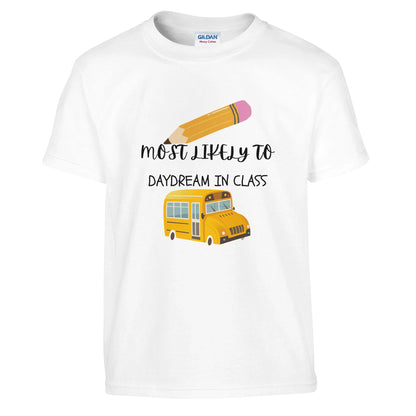 Most Likely To Daydream in Class on a heavyweight T-Shirt