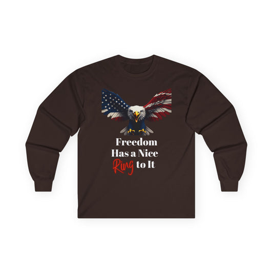Freedom Has A Nice Ring To It Patriotic Eagle on a long sleeve tee