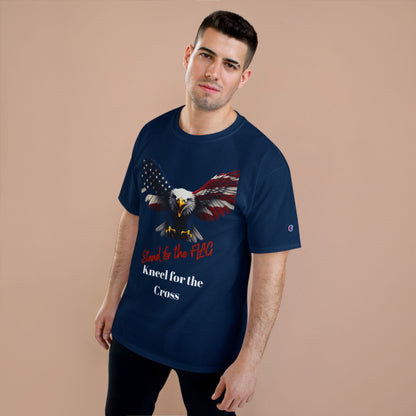 Stand For The Flag Kneel For The Cross Patriotic Eagle on a Champion T-shirt