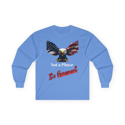 Not A Phase It's Permanent Patriotic Eagle on a long sleeve tee