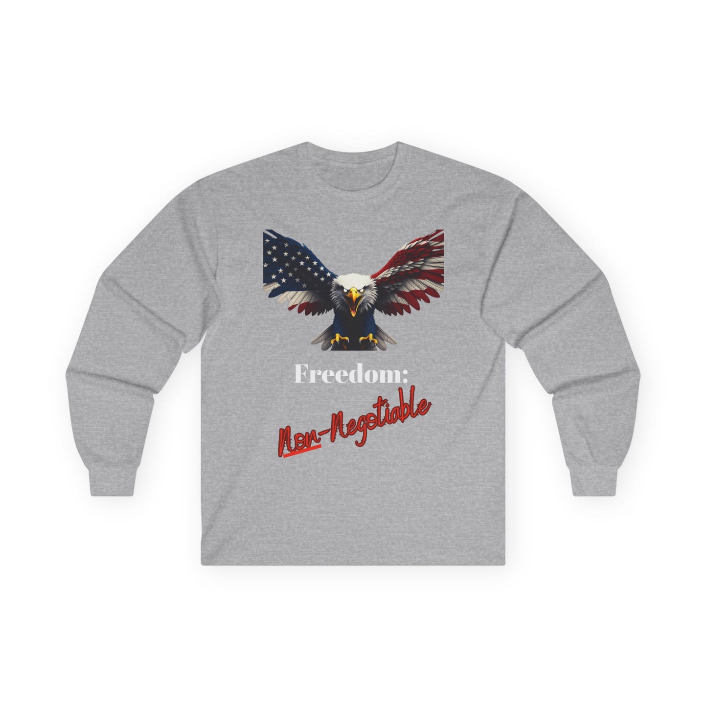 Freedom Non-Negotiable Patriotic Eagle on a long sleeve tee