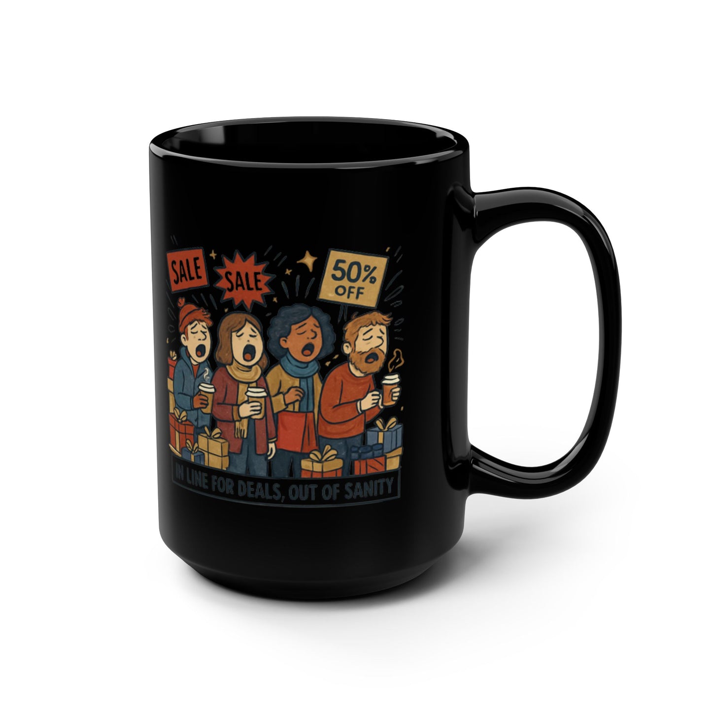 Out Of Sanity Black Friday On a Black Mug 15oz