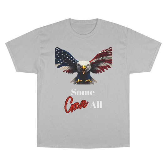 Some Gave All Patriotic Eagle on a Champion T-shirt