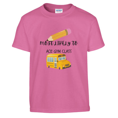 Most Likely To Ace Gym Class on a heavyweight T-Shirt