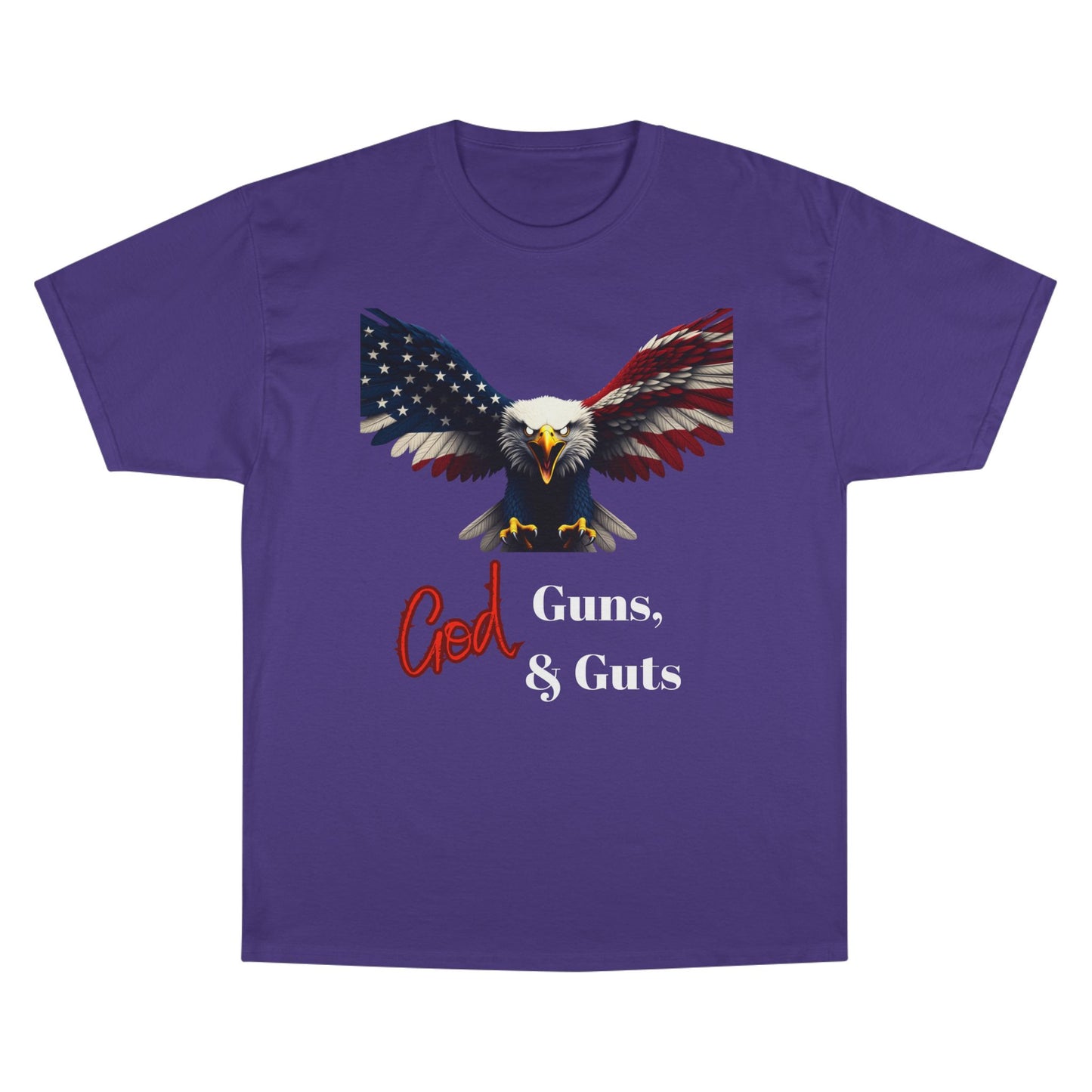 God Guns & Guts Patriotic Eagle on a Champion T-shirt