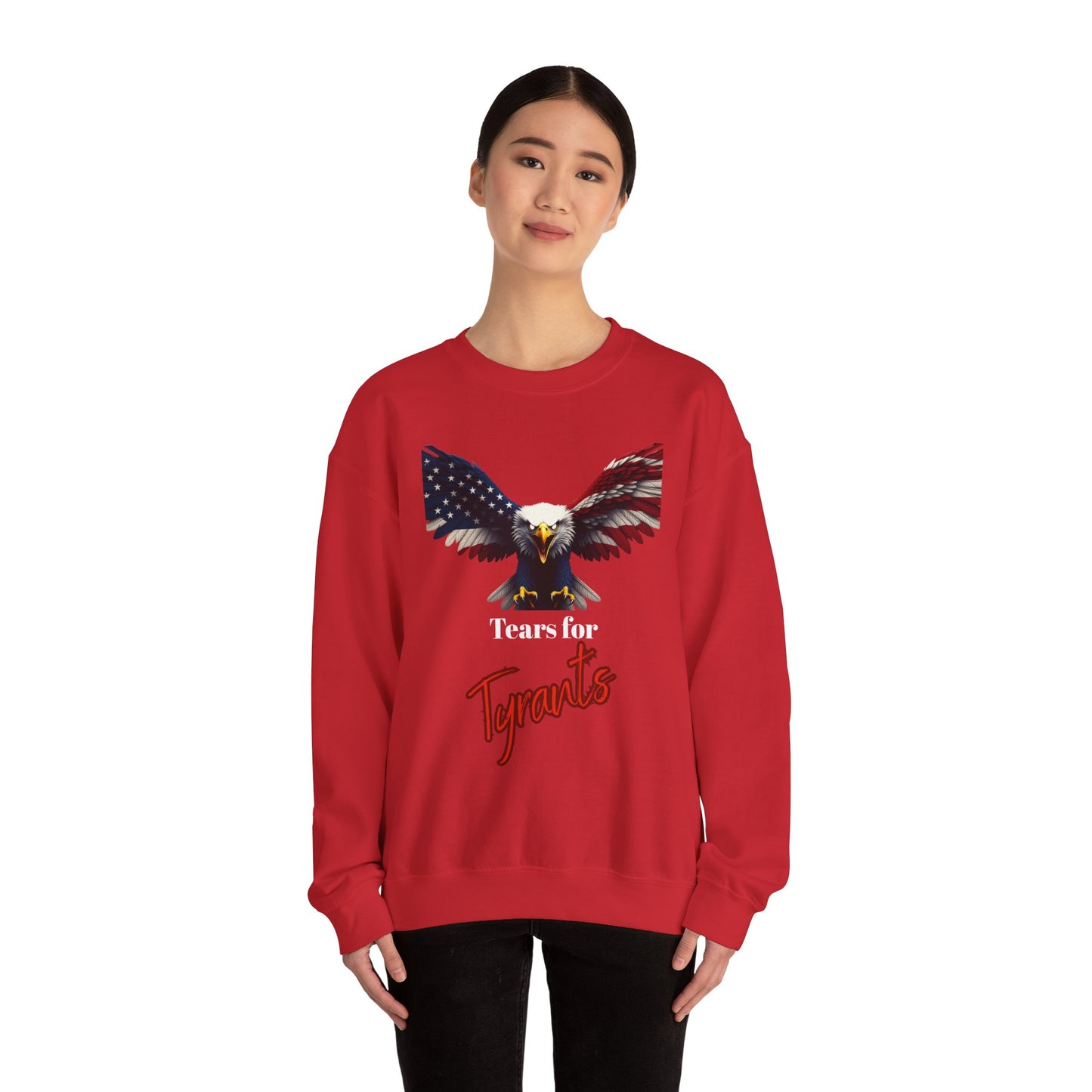 Tears For Tyrants Patriotic Eagle text on a Crewneck Sweatshirt