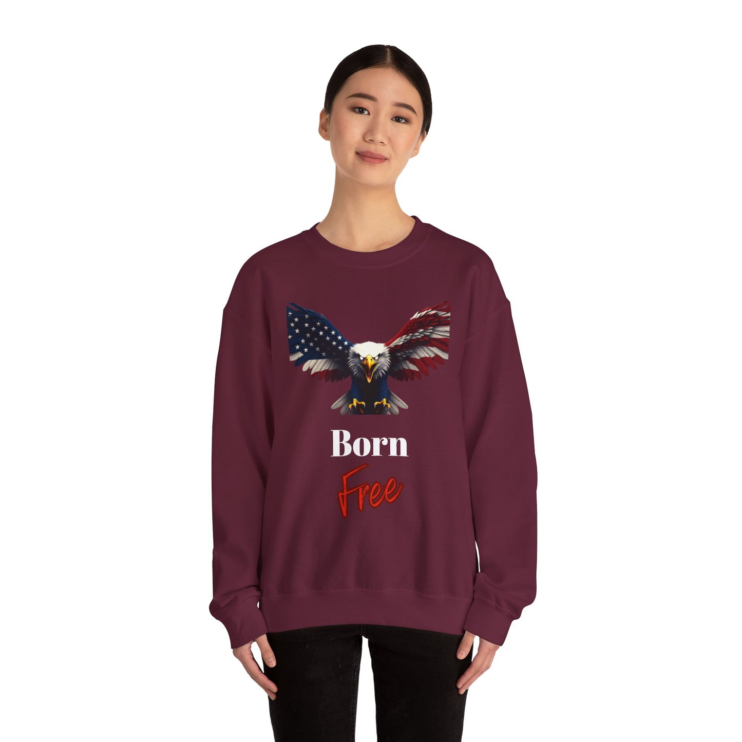 Born Free Patriotic Eagle text on a Crewneck Sweatshirt