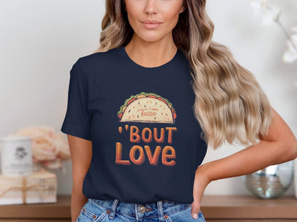 Taco 'Bout Love phrase with a Bold & Playful design on a Premium Tee