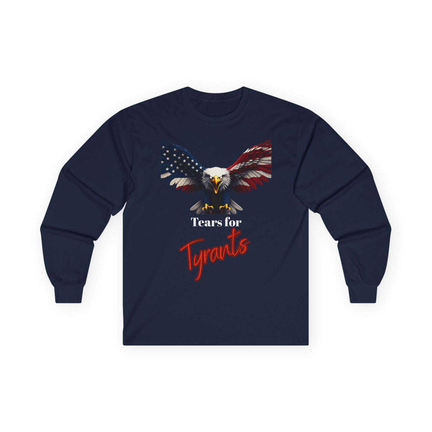 Tears For Tyrants Patriotic Eagle on a long sleeve tee