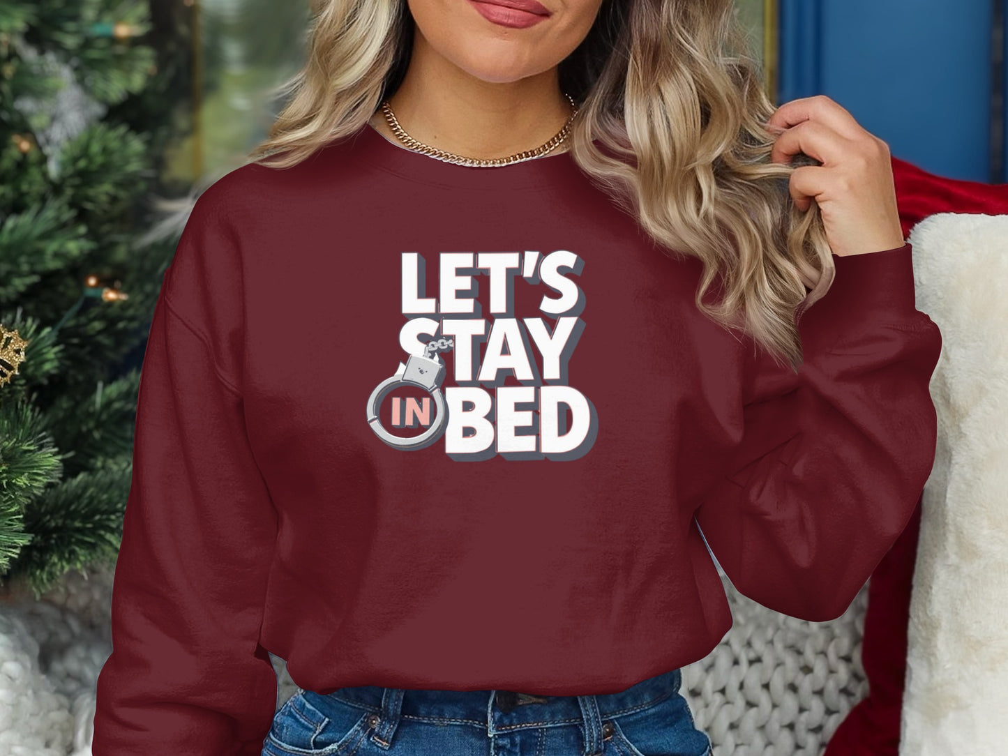 Let's Stay In Bed Maroon Long Sleeve Shirt
