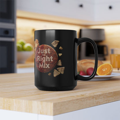 Chips and Salsa Dip with Just the Right Mix text phrase on an 11/15oz Black Mug