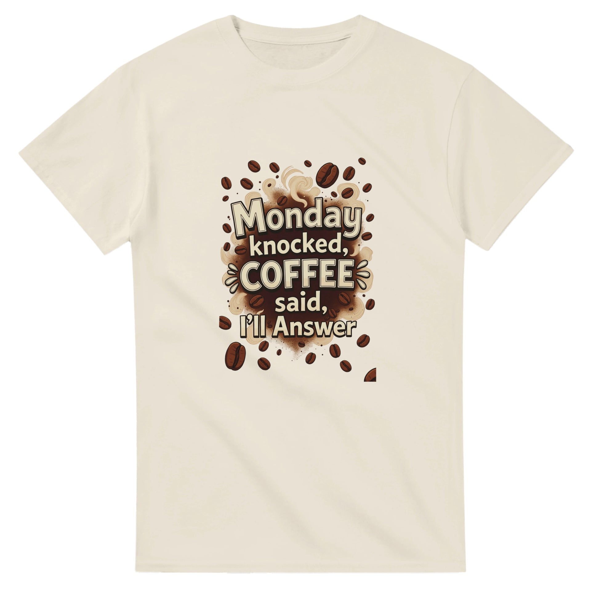 Monday Knocked, Coffee Answered on a Heavyweight Coffee Lover T on a Shirt