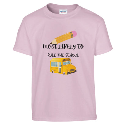 Most Likely To Rule the School on a heavyweight T-Shirt