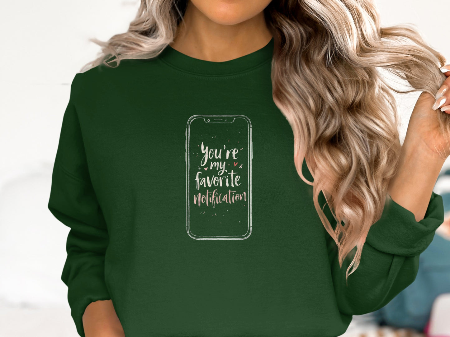 You're My Favorite Notification Graphic Sweatshirt