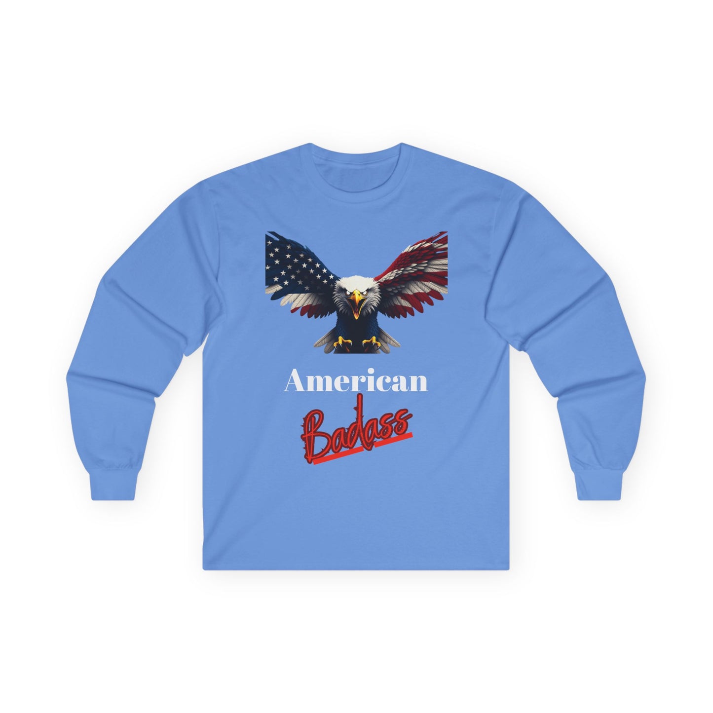 American Badass Patriotic Eagle on a long sleeve tee
