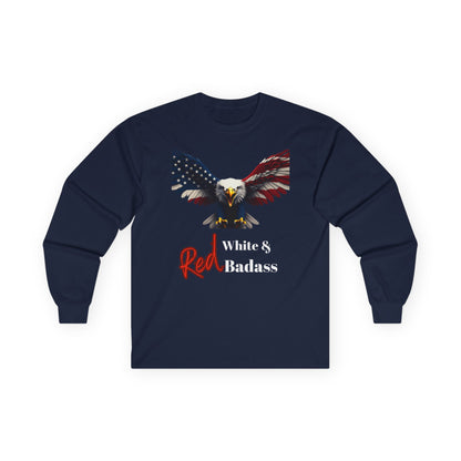 Red White & Badass Patriotic Eagle on a long sleeve tee