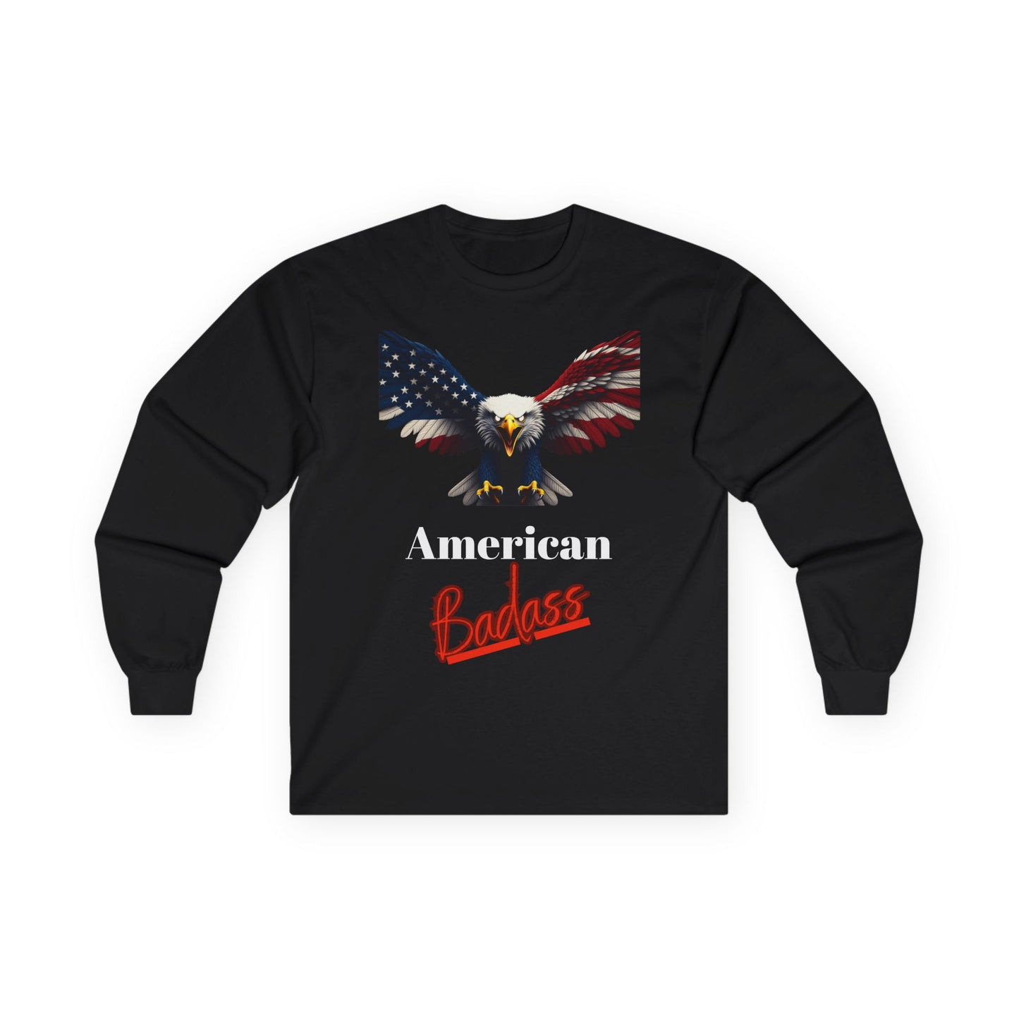American Badass Patriotic Eagle on a long sleeve tee
