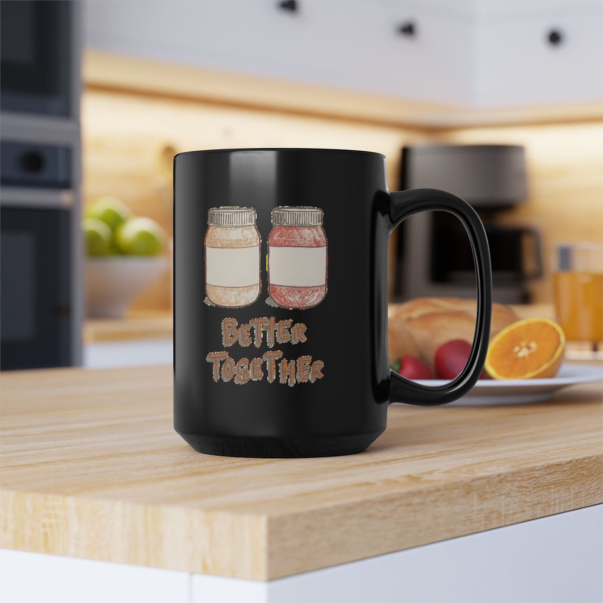 Peanut Butter and Jelly image with Better Together text phrase on an 11/15oz Black Mug