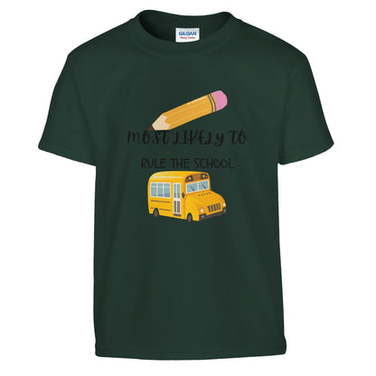 Most Likely To Rule the School on a heavyweight T-Shirt