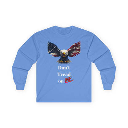 Don't Tread On Me Patriotic Eagle on a long sleeve tee