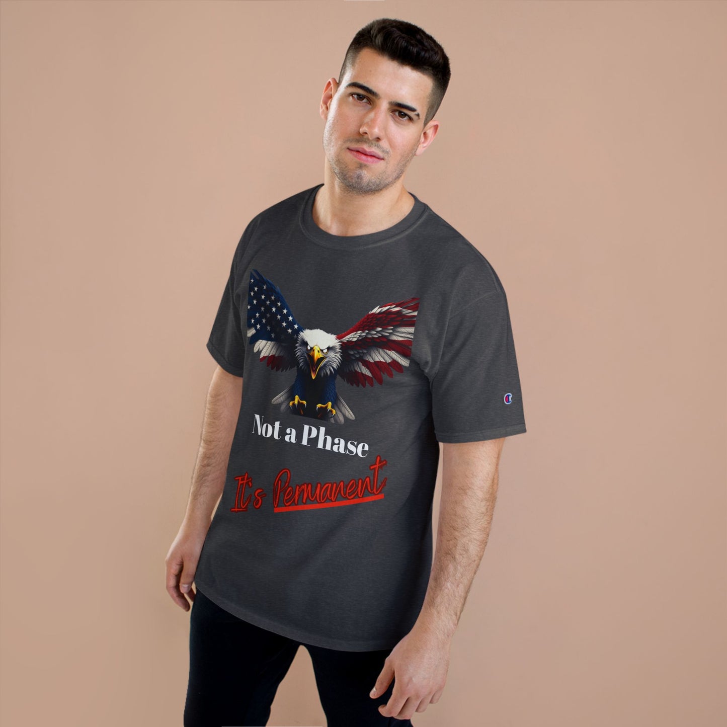 Not A Phase It's Permanent Patriotic Eagle on a Champion T-shirt