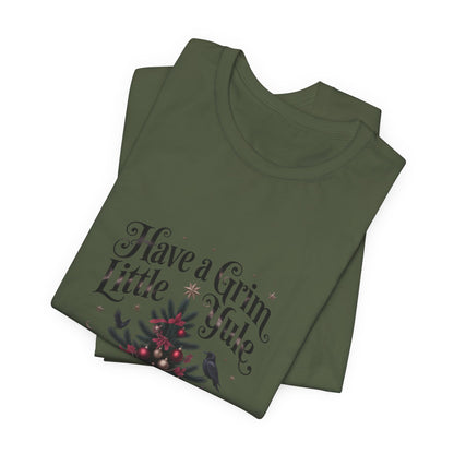 Have a Grim Little Yule on a Jersey T-Shirt