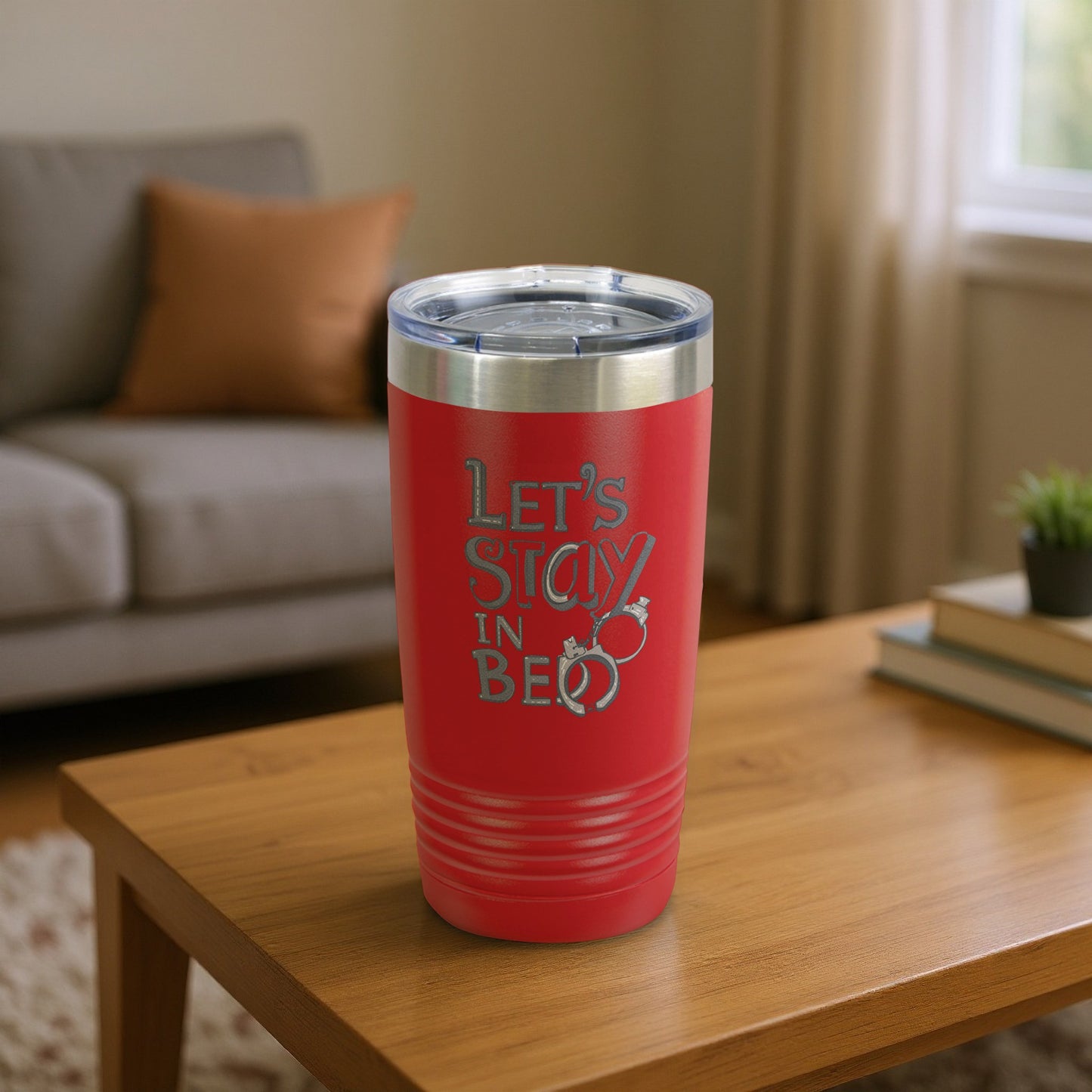 Let's Stay In Bed Insulated Tumbler for Coffee or Tea