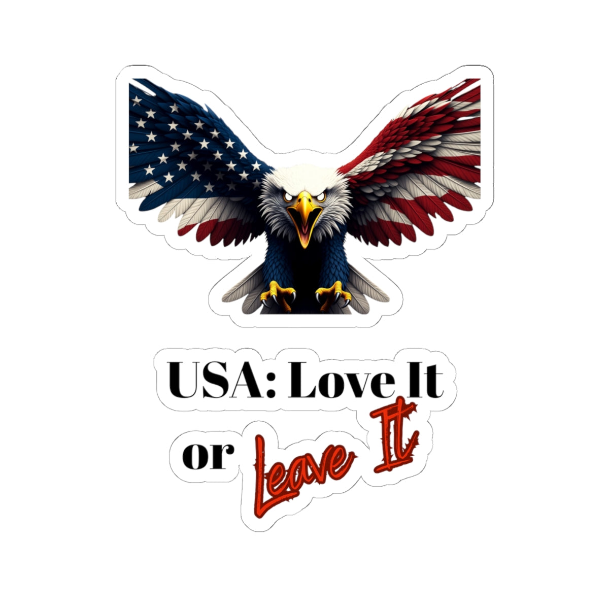 USA Love It Or Leave It Patriotic Eagle on a Kiss-Cut Stickers