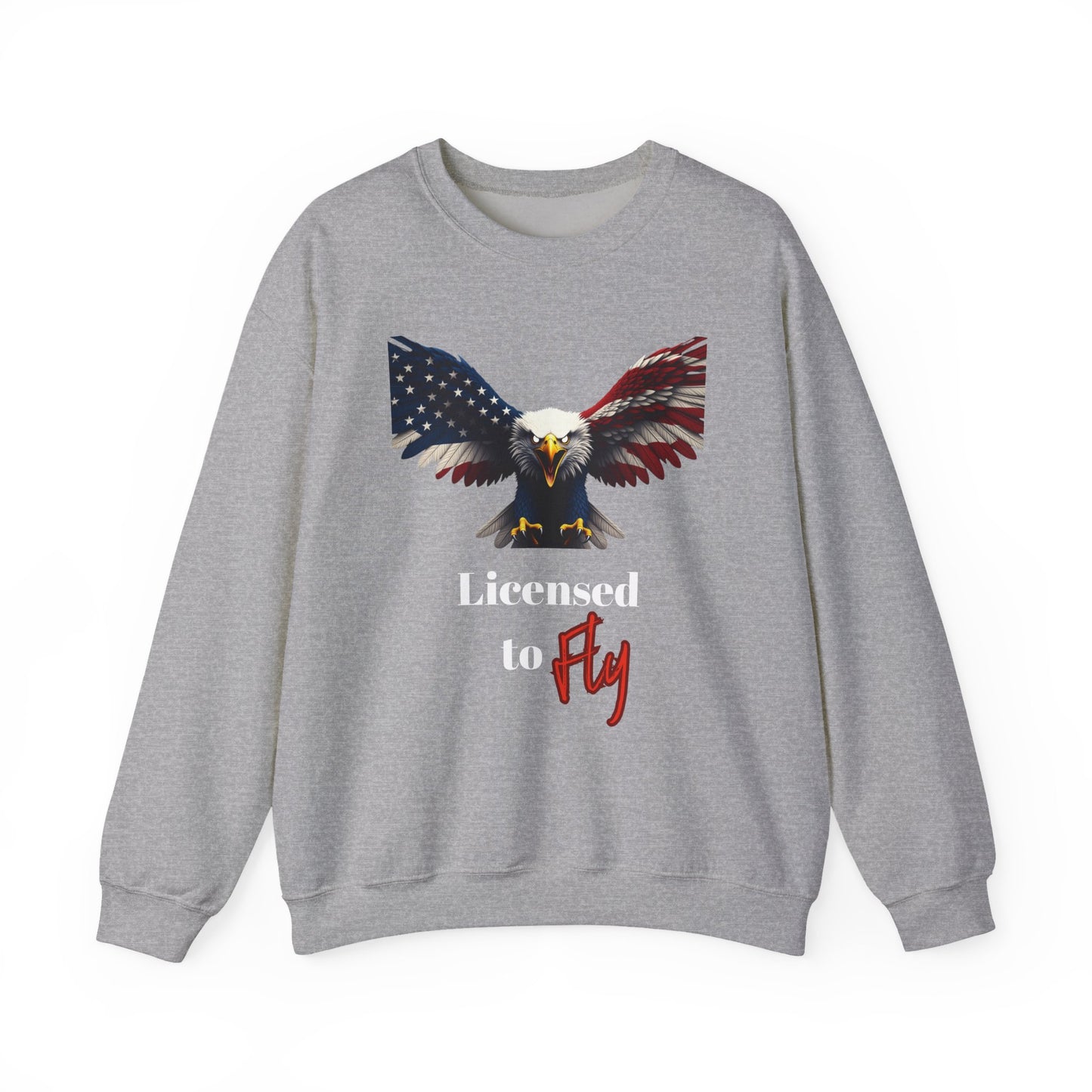 Licensed To Fly Patriotic Eagle text on a Crewneck Sweatshirt